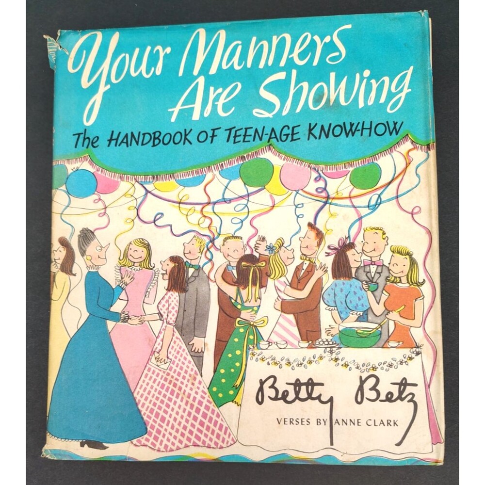 Vintage 1946 Book Your Manners Are Showing The Handbook Of Teenage Knowhow